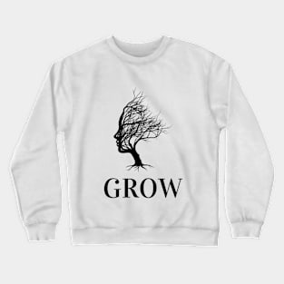 GROW. As A Person. Crewneck Sweatshirt